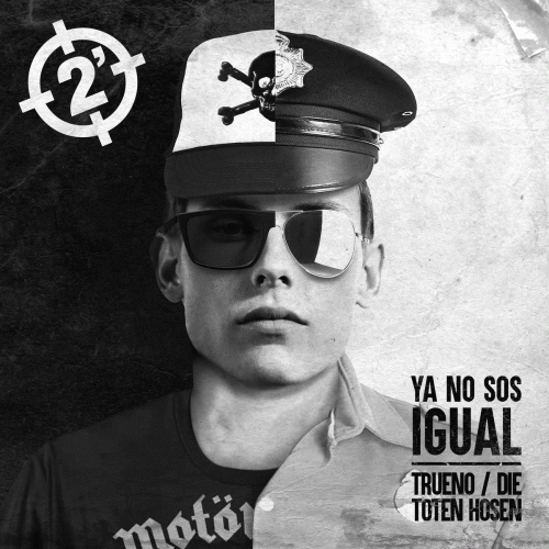2 Minutos : Ya no Sos Igual (ft. Trueno, Die Toten Hosen)